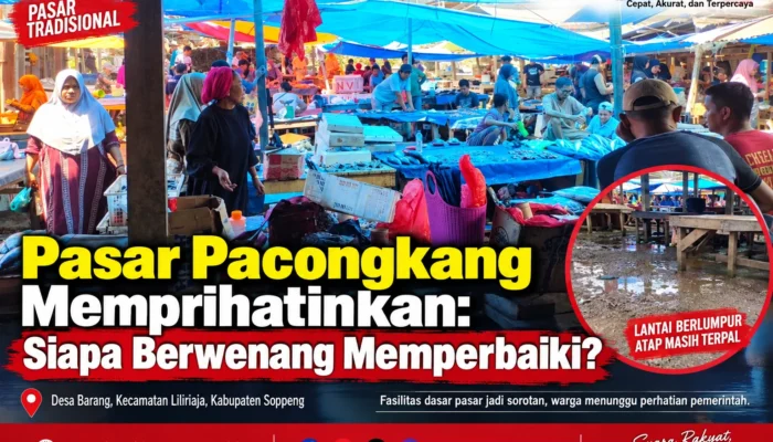 Pasar Pacongkang Memprihatinkan: Siapa Berwenang Memperbaiki?