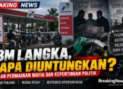 BBM Langka, Siapa Diuntungkan? Dugaan Permainan Mafia dan Kepentingan Politik